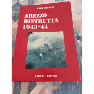 16561. Libro "Arezzo distrutta 1943-44"